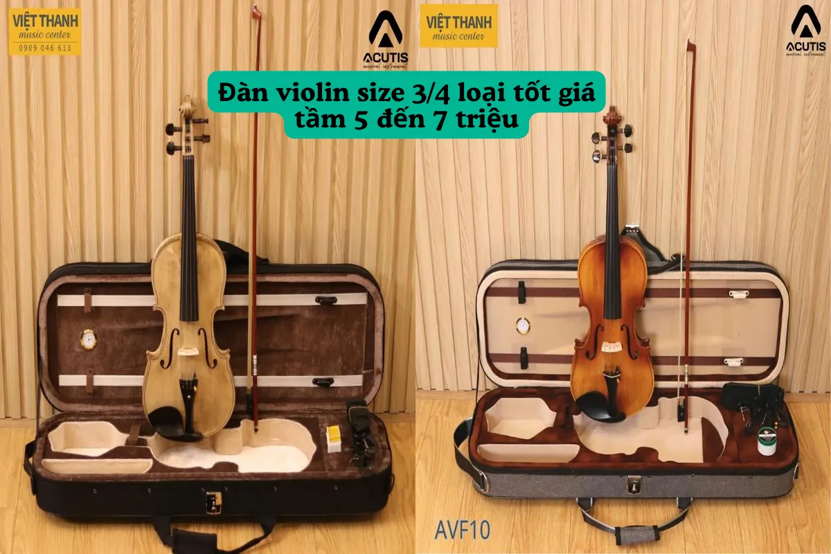 Đàn violin size 3/4 loại tốt giá tầm 5 đến 7 triệu