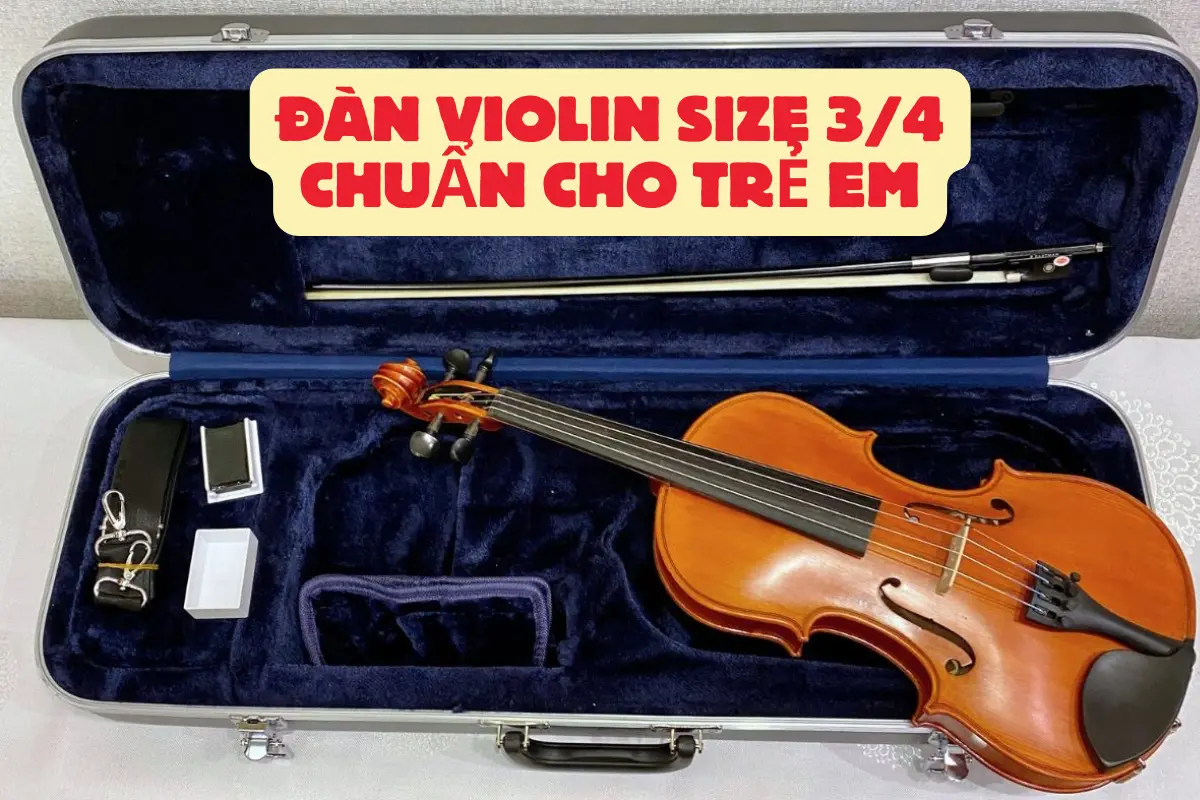 Đàn violin size 3/4 chuẩn cho trẻ em