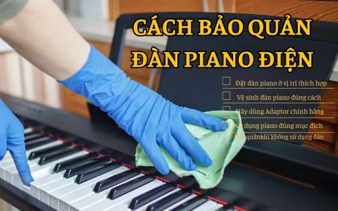 cach bao quan dan piano dien