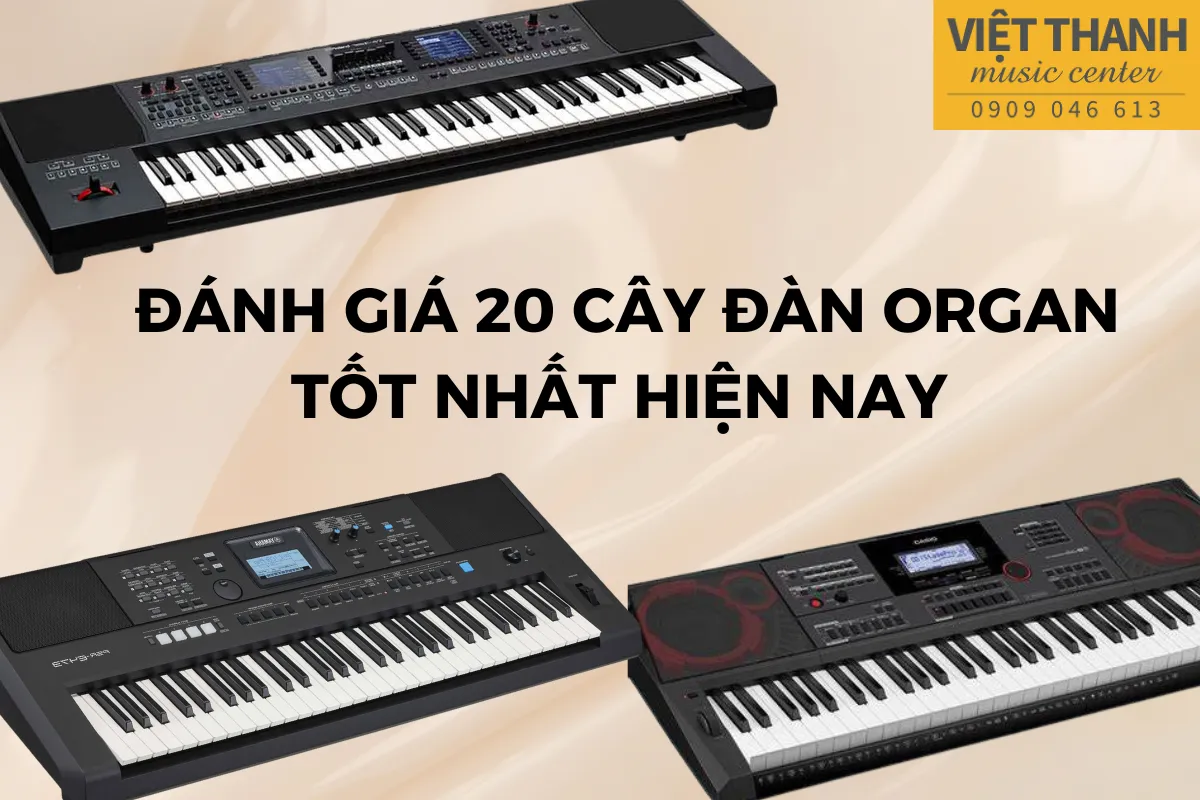 Đánh giá 20 cây đàn organ tốt nhất hiện nay