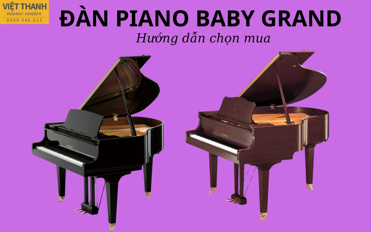 Hướng dẫn chi tiết cách chọn mua đàn piano baby grand