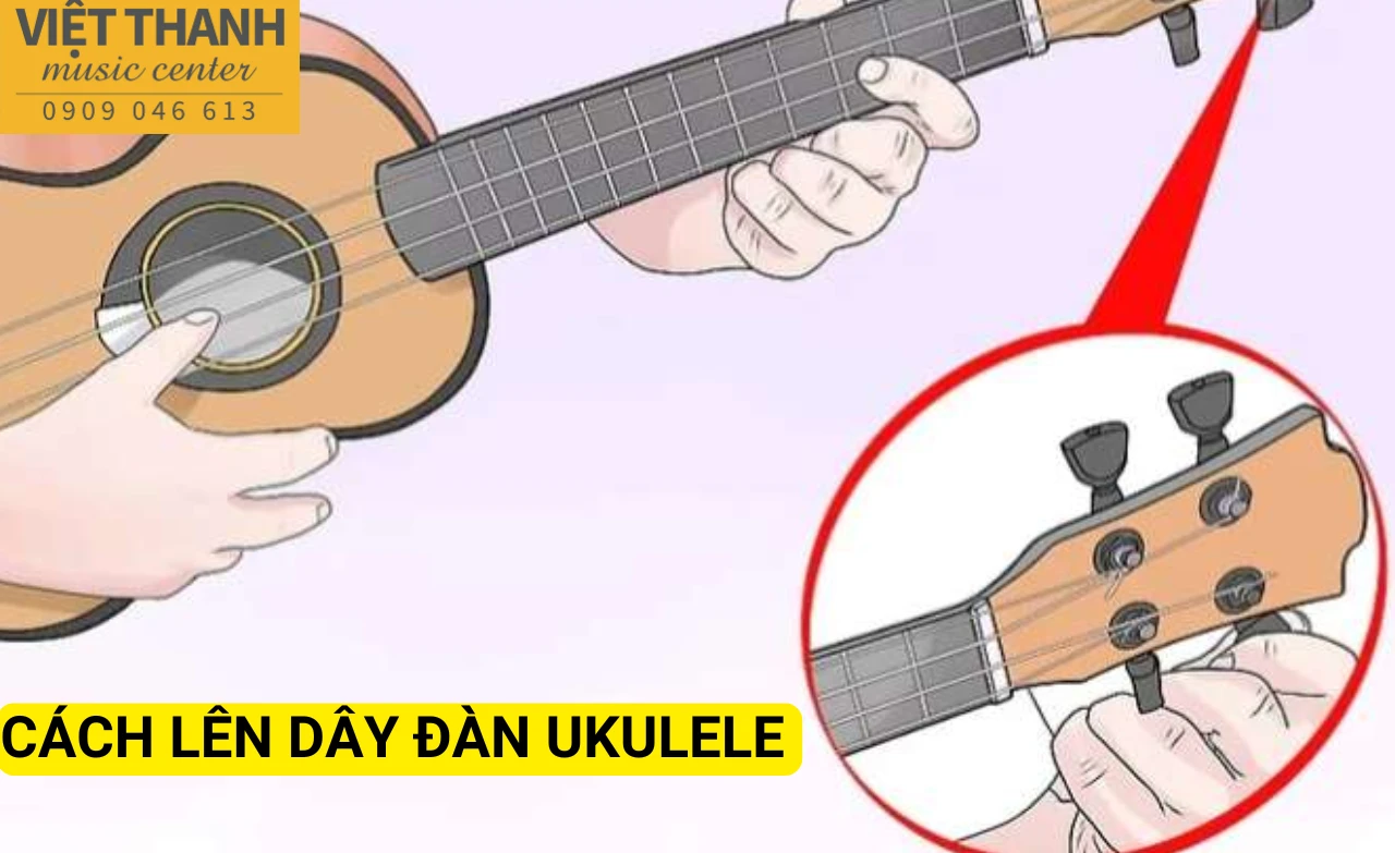 cach len day dan ukulele cho nguoi moi bat dau