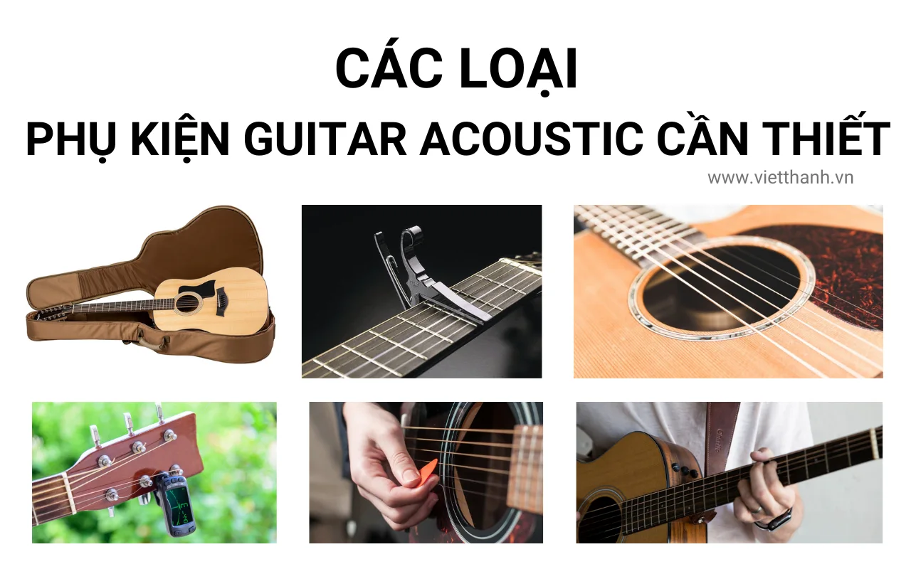 Các loại phụ kiện guitar acoustic cần thiết nhất cho người mới học