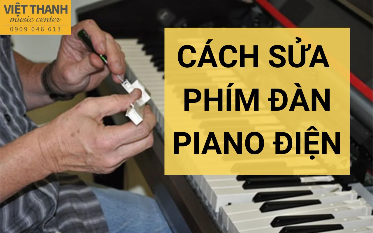 cach sua phim dan piano dien