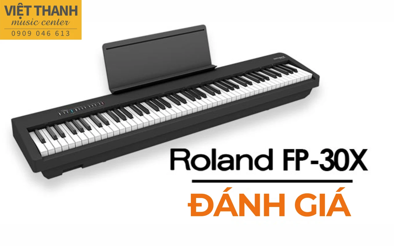 Đánh giá Roland FP-30X – Chân thực, mạnh mẽ và đầy ấn tượng