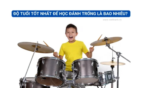 Độ tuổi tốt nhất để học đánh trống là bao nhiêu?