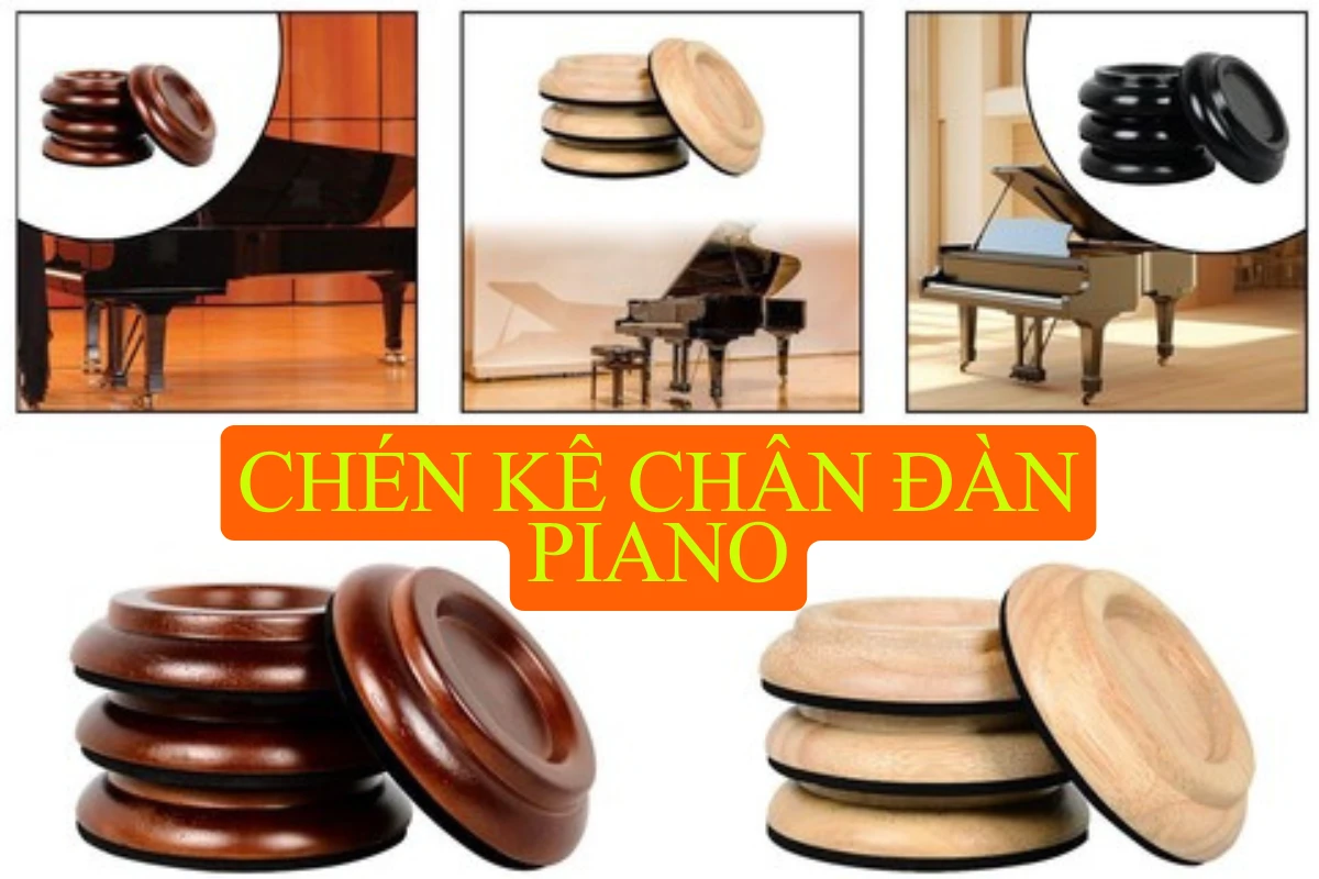 Chén kê chân đàn piano cơ: Phụ kiện nhỏ, công dụng lớn cho người chơi đàn
