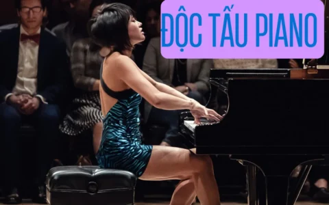 Độc tấu piano: Nghệ thuật biểu diễn đỉnh cao của người nghệ sĩ