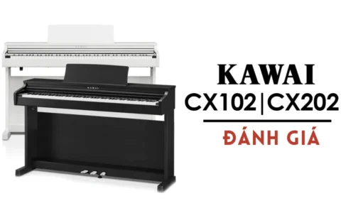 danh gia dan piano dien kawai cx102 va cx202